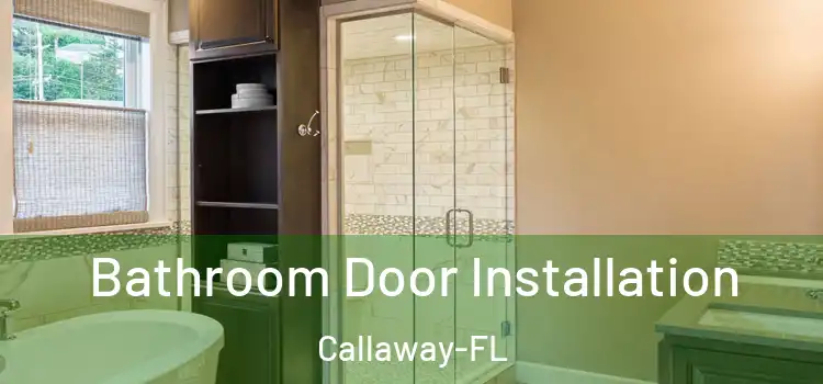  Bathroom Door Installation Callaway-FL