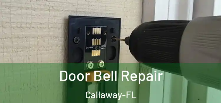  Door Bell Repair Callaway-FL