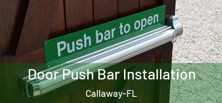  Door Push Bar Installation Callaway-FL