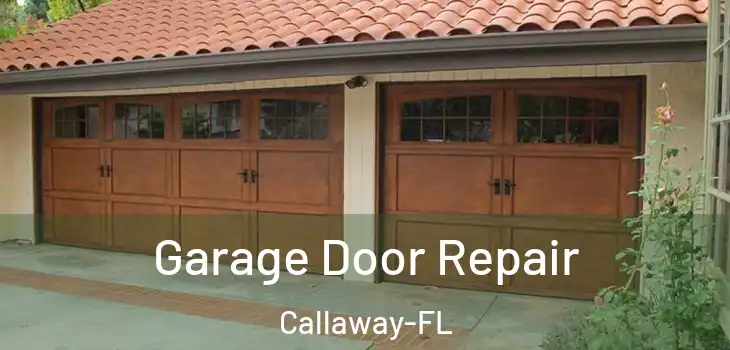  Garage Door Repair Callaway-FL